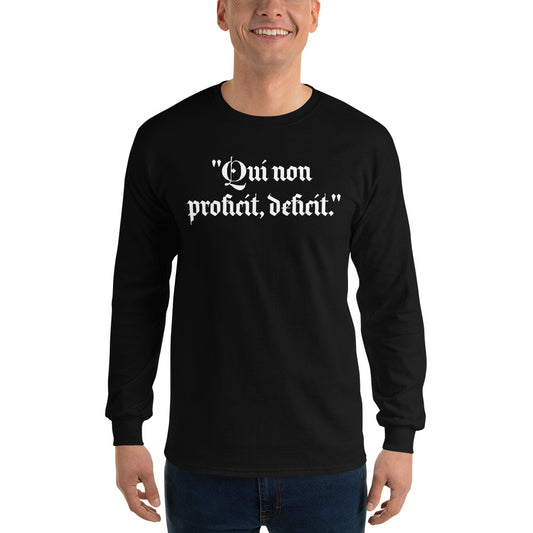 Men’s Long Sleeve Shirt "Qui non proficit, deficit."