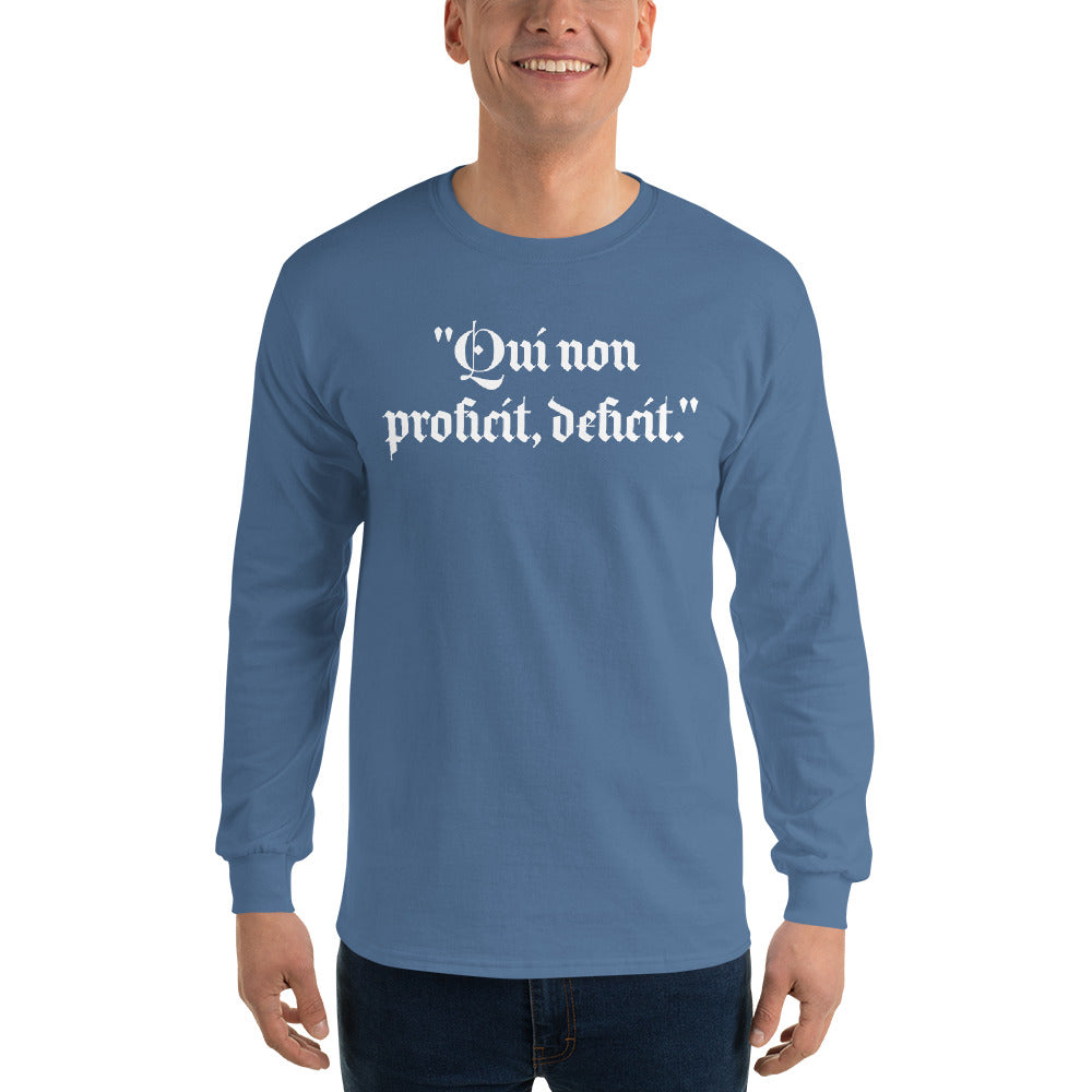 Men’s Long Sleeve Shirt "Qui non proficit, deficit."