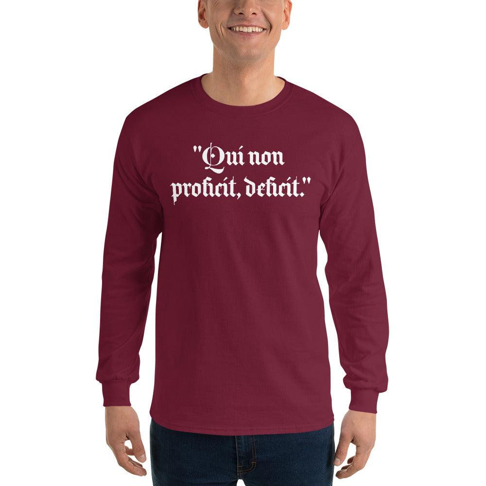 Men’s Long Sleeve Shirt "Qui non proficit, deficit."