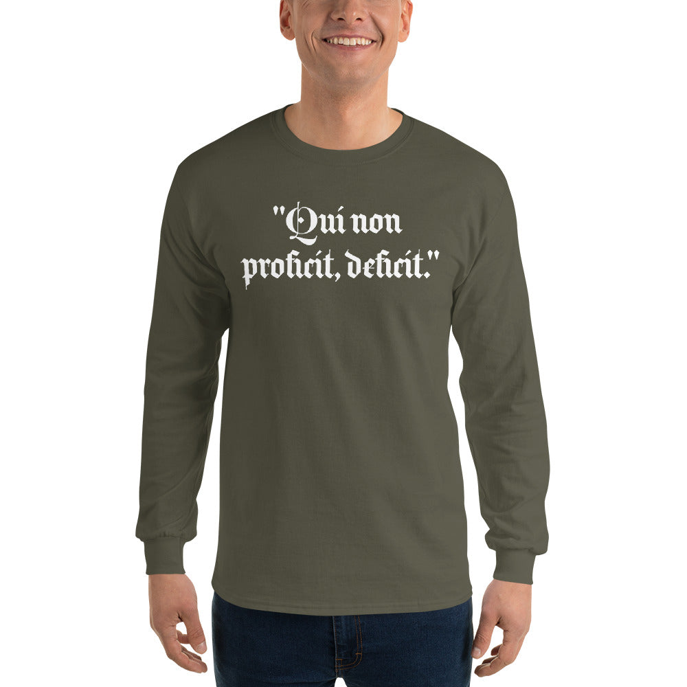 Men’s Long Sleeve Shirt "Qui non proficit, deficit."