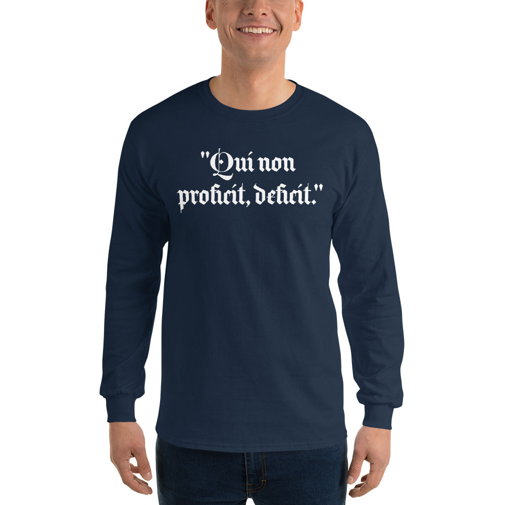 Men’s Long Sleeve Shirt "Qui non proficit, deficit."