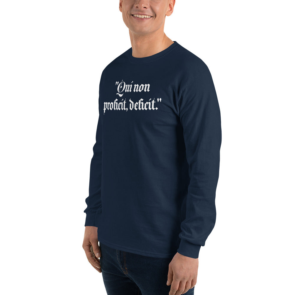 Men’s Long Sleeve Shirt "Qui non proficit, deficit."