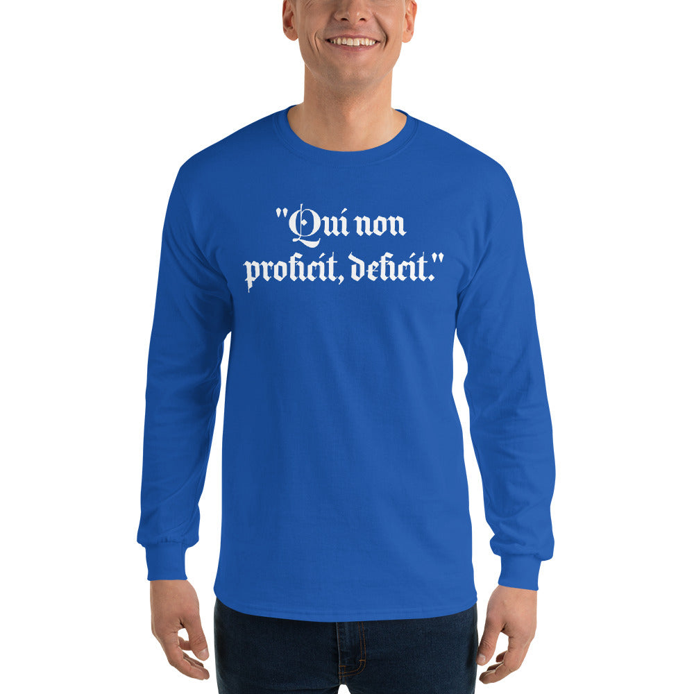 Men’s Long Sleeve Shirt "Qui non proficit, deficit."